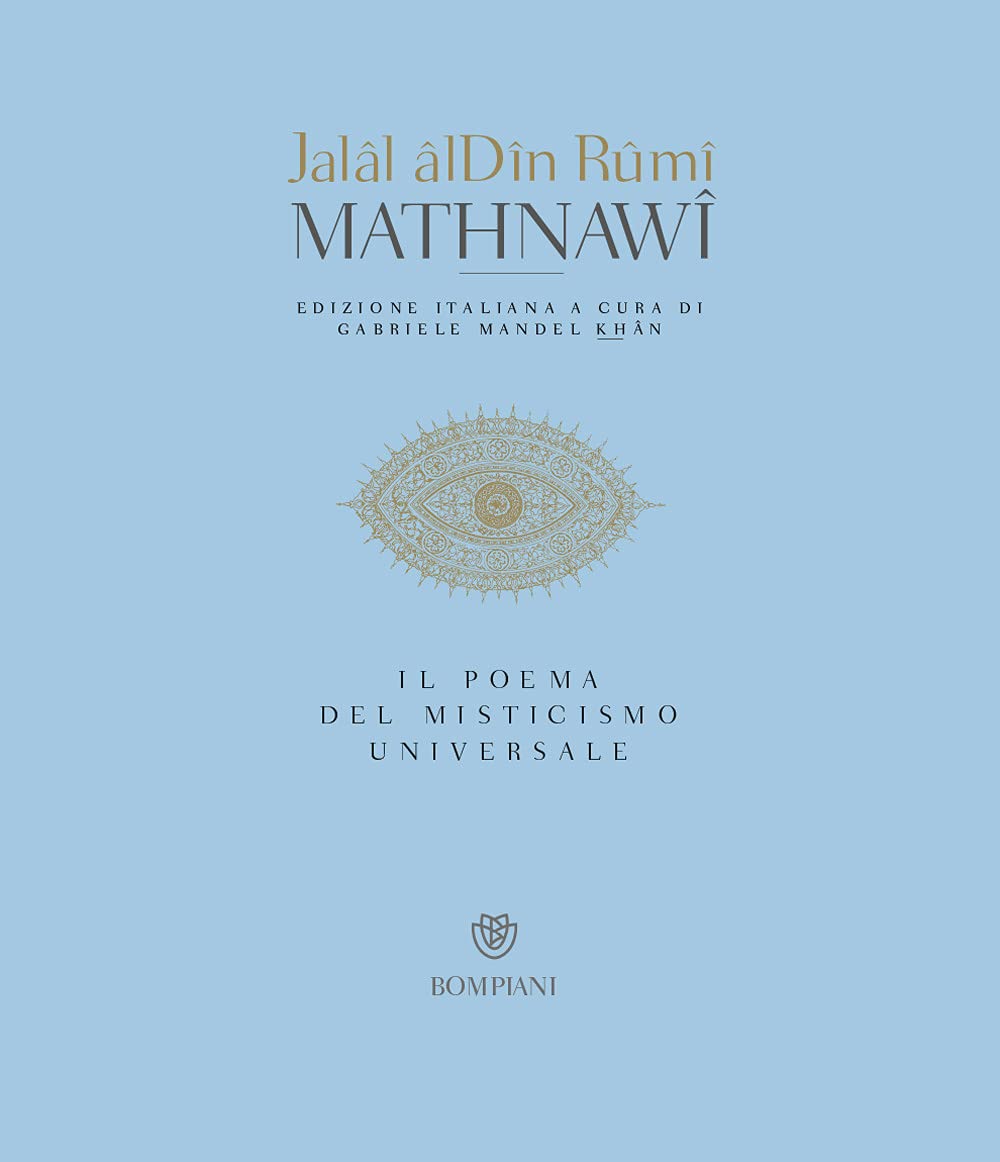 Mathnawi. Il poema del misticismo universale