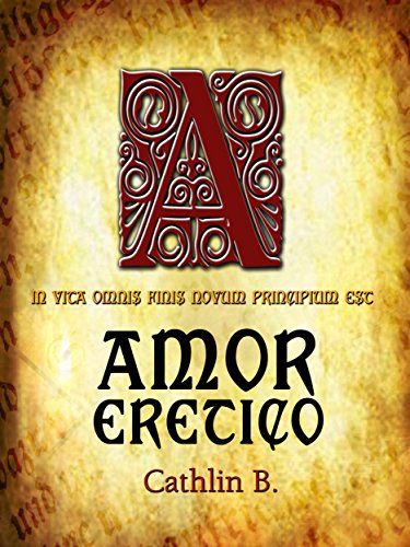 Amor Eretico: in vita omnis finis novum principium...