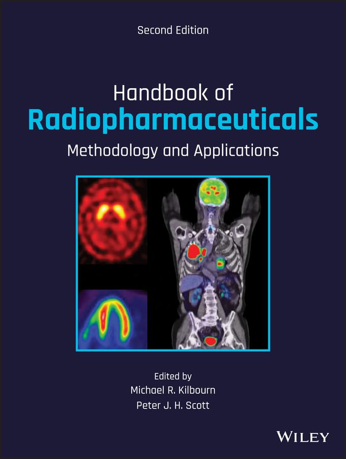 Handbook of Radiopharmaceuticals: Methodology and Applications      2nd Edition