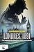 Londres, 1891: Tus magníficos ojos vengativos cuando todo ha pasado (Ficción) - Biedma, Juan Ramón
