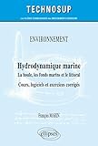 ENVIRONNEMENT - Hydrodynamique marine - La houle, les fonds marins et le littoral - Cours, logiciels et exercices corrigés