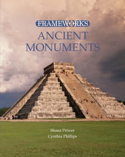 Ancient Monuments (Frameworks)      1st Edition