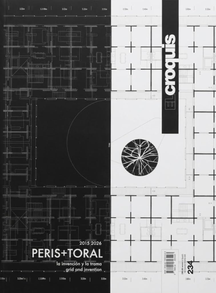 El Croquis 234 - Peris + Toral (2015-2026): La invención y la trama / Grid and invention