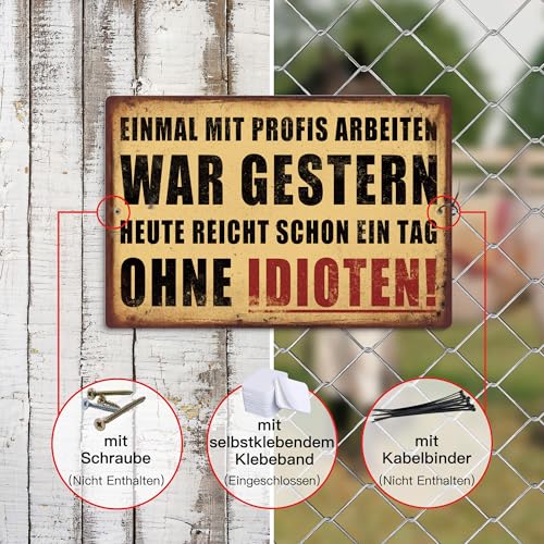 Putuo Decor Blechschild – War gestern, heute ohne Idioten – Lustige Büroschild Deko