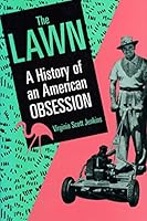 Algopix Similar Product 1 - The Lawn A History of an American