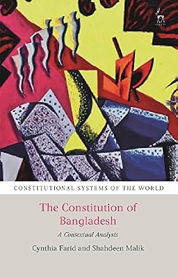 The Constitution of Bangladesh: A Contextual Analysis (Constitutional Systems of the World) Book Cover: The Constitution of Bangladesh: A Contextual Analysis (Constitutional Systems of the World)