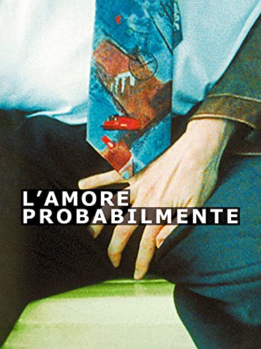  L\'amore probabilmente