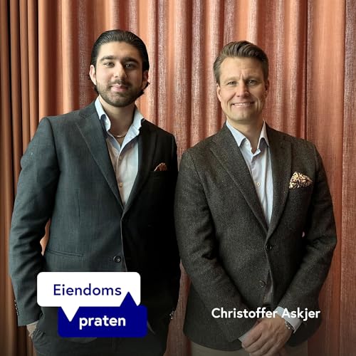 05. Christoffer Askjer, CEO Sem Johnsen. Boligmarkedet, luksusboliger og r&aring;d til f&oslash;rstegangskj&oslash;pere