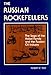 The Russian Rockefellers: The saga of the Nobel family and the Russian oil industry (Hoover Institution publication ; 158)