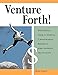 Venture Forth!: The Essential Guide to Starting a Moneymaking Business in Your Nonprofit Organization