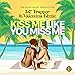 Kiss Me Like You Miss Me (feat. Valentina Lizzie)