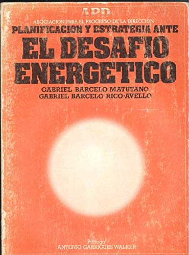 Portada de Planificacion y estrategia ante el desafio energetico