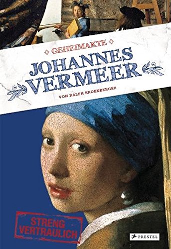 Geheimakte Johannes Vermeer Geheimakte Johannes Vermeer