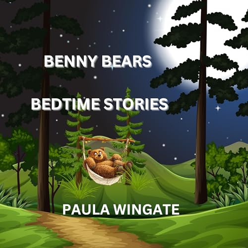 Benny Bears Bedtime Stories by Paula Wingate episode artwork