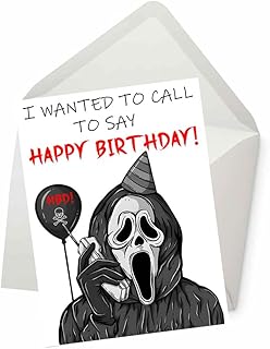 Wanted to Call to Say Happy Birthday Horror Themed Birthday Card, Funny Card for Wife Husband Boyfriend Girlfriend Mom Dad, Card for Him Her Friend Brother Sister, Funny Greeting Card (5 inches by 7 inches)