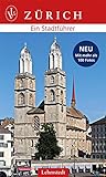 Zürich: Ein Stadtführer
