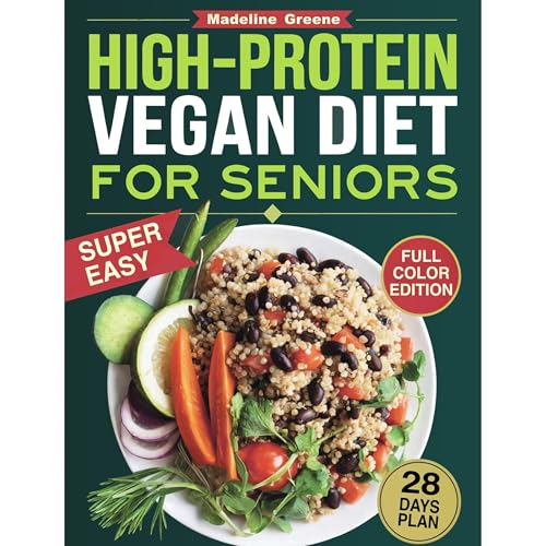 High-Protein Vegan Diet Cookbook for Seniors by Madeline Greene episode artwork