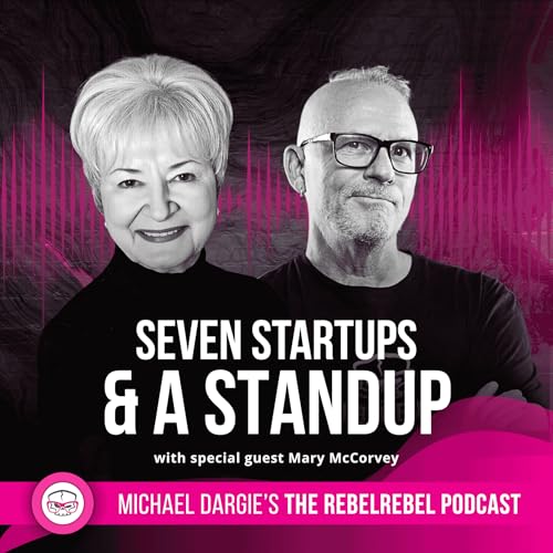 Seven Startups and a Standup with Mary McCorvey cover art