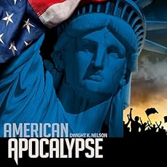 American Apocalypse Audiolibro Por Dwight K. Nelson arte de portada