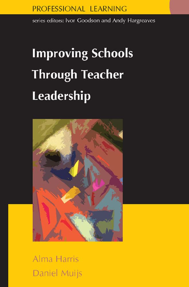 Improving schools through teacher leadership (Professional Learning S)