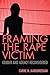Framing the Rape Victim: Gender and Agency Reconsidered