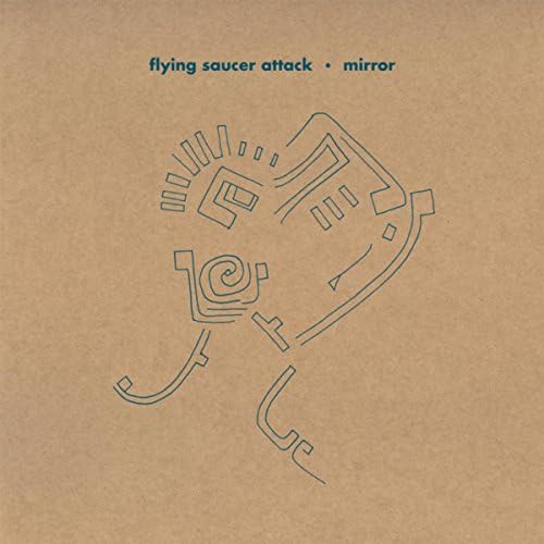 Mirror by Flying Saucer Attack on Amazon Music Amazon.co.uk