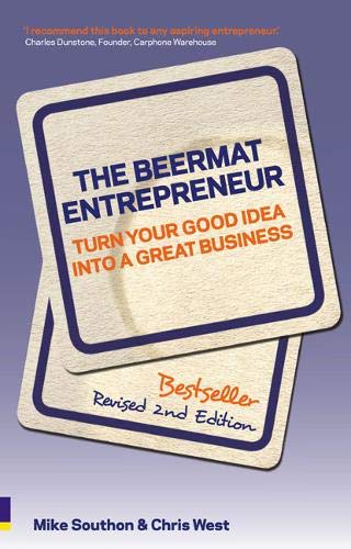 Buy The Beermat Entrepreneur (Revised Edition): Turn your good idea into a great business — BookShops.in