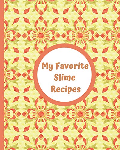 My Favorite Slime Recipes: Encourage Your Kids To Use Their Imaginations To Create Their Own Summer Fun And Recipes For Sensory Slimy Play. Use ... Ingredients You Already Have At Home!