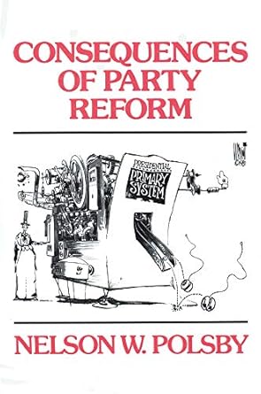 Consequences of Party Reform