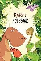 Ryder’s Notebook: Personalized Dinosaur Journal for Boys (Kids Name Notebook 1796855146 Book Cover