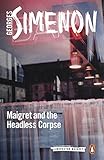 Maigret and the Headless Corpse (Inspector Maigret)