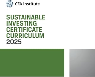 2025 Sustainable Investing Certificate Curriculum: Sustainable Investing Official Training Manual