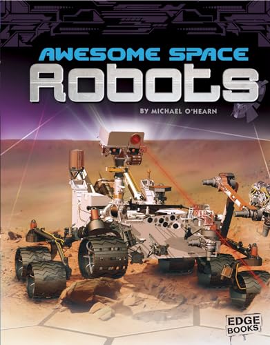 Awesome Space Robots (Edge Books: Robots)