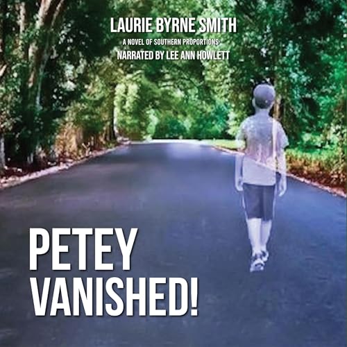 Petey Vanished! Audiolivro Por Laurie Byrne Smith capa