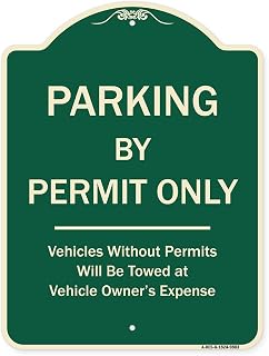 SignMission Designer Series Sign - Parking by Permit Only Vehicles Without Permits Towed at Vehicle Owner's Expense Green 18" x 24" Heavy-Gauge Aluminum Sign Protect Your Business Made in The USA