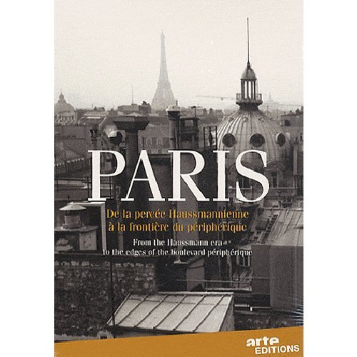 Paris, From the Haussmann era to the edges of the