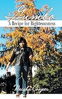 Gumbo: A Recipe for Righteousness 1504910176 Book Cover