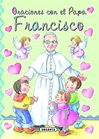 Oraciones con el Papa Francisco 8467731370 Book Cover