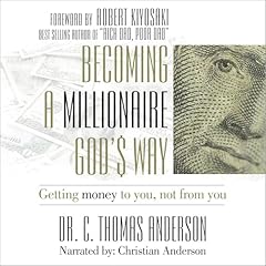 Becoming a Millionaire God's Way Audiolibro Por C. Thomas Anderson arte de portada