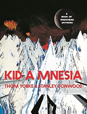 Kid a Mnesia A Book of Radiohead Artwork