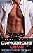 Dangerous Love: M/M Straight to Gay First Time Romance
