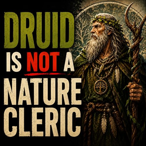 The AD&D Druid Was Never Just a Nature Cleric