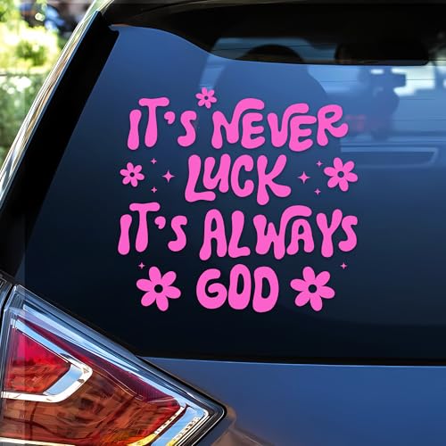 Image of It's Never Luck It's Always God Car Decals Pink Flower Christian Jesus Religious Car Window Accessories Affirmations Vinyl Waterproof 6 Inches Bumper Decal Gifts for Mom Dad Friend Coworker