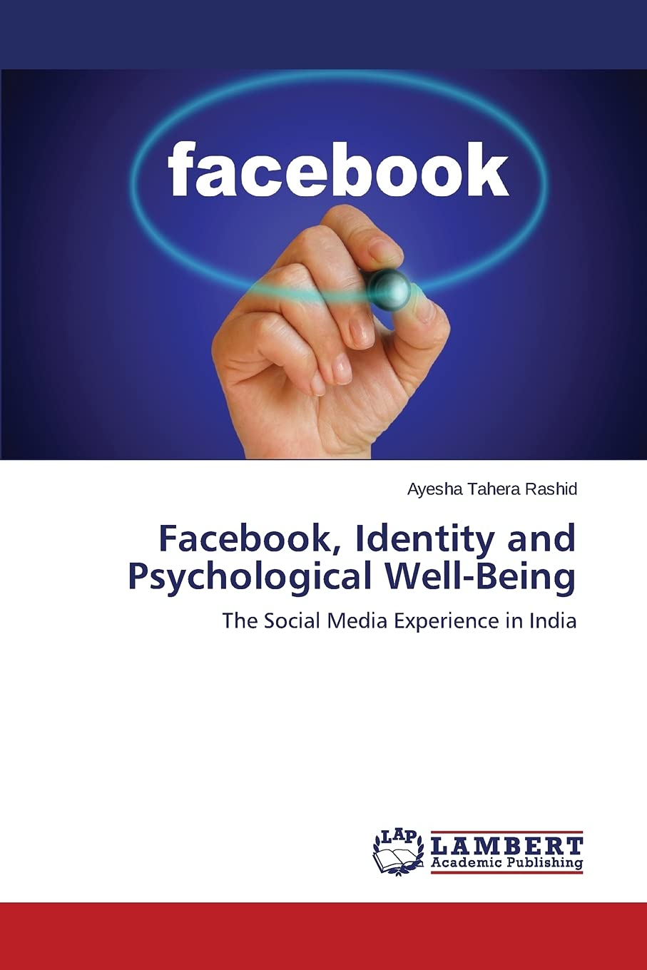 Facebook, Identity and Psychological Well-Being