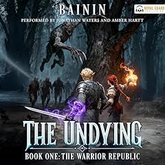 The Undying 1: The Warrior Republic Audiolibro Por Bainin arte de portada