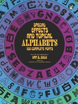 Paperback Special Effects and Topical Alphabets: 100 Complete Fonts (Lettering, Calligraphy, Typography) (1979-01-01) Book