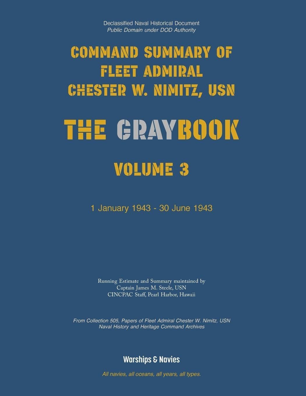 Nimitz Graybook Volume 3: 1 January 1943 - 30 June 1943
