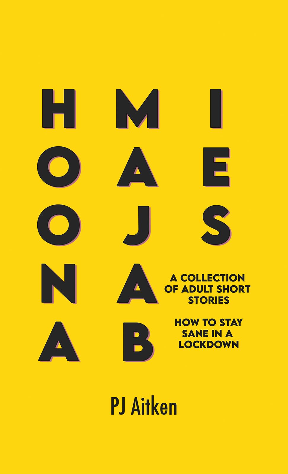 Hoonamajabies - A Collection of Adult Short Stories: How to Stay Sane in a Lockdown