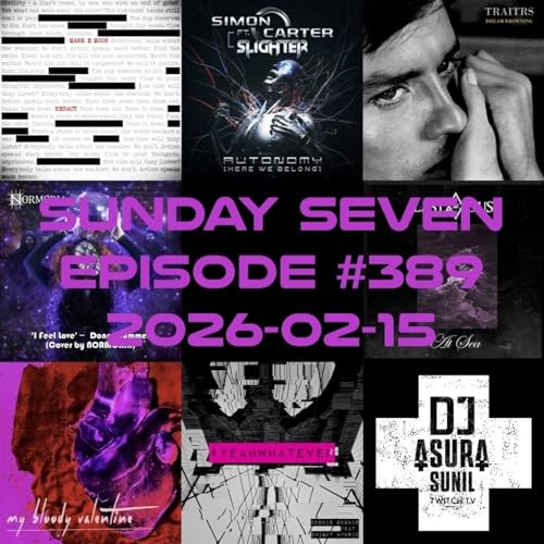 DJ AsuraSunil's Sunday Seven Mixshow #389 - 20260215