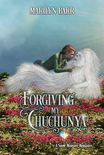 Forgiving My Chuchunya: A Snow Monster Romance (Snuggling under Snowdrifts Book 5)